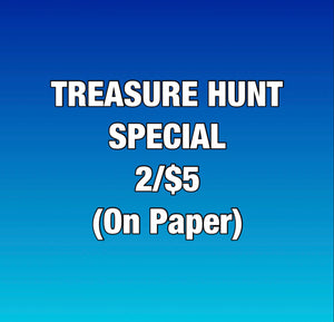 2/$5 Treasure Hunt Special (On Paper)