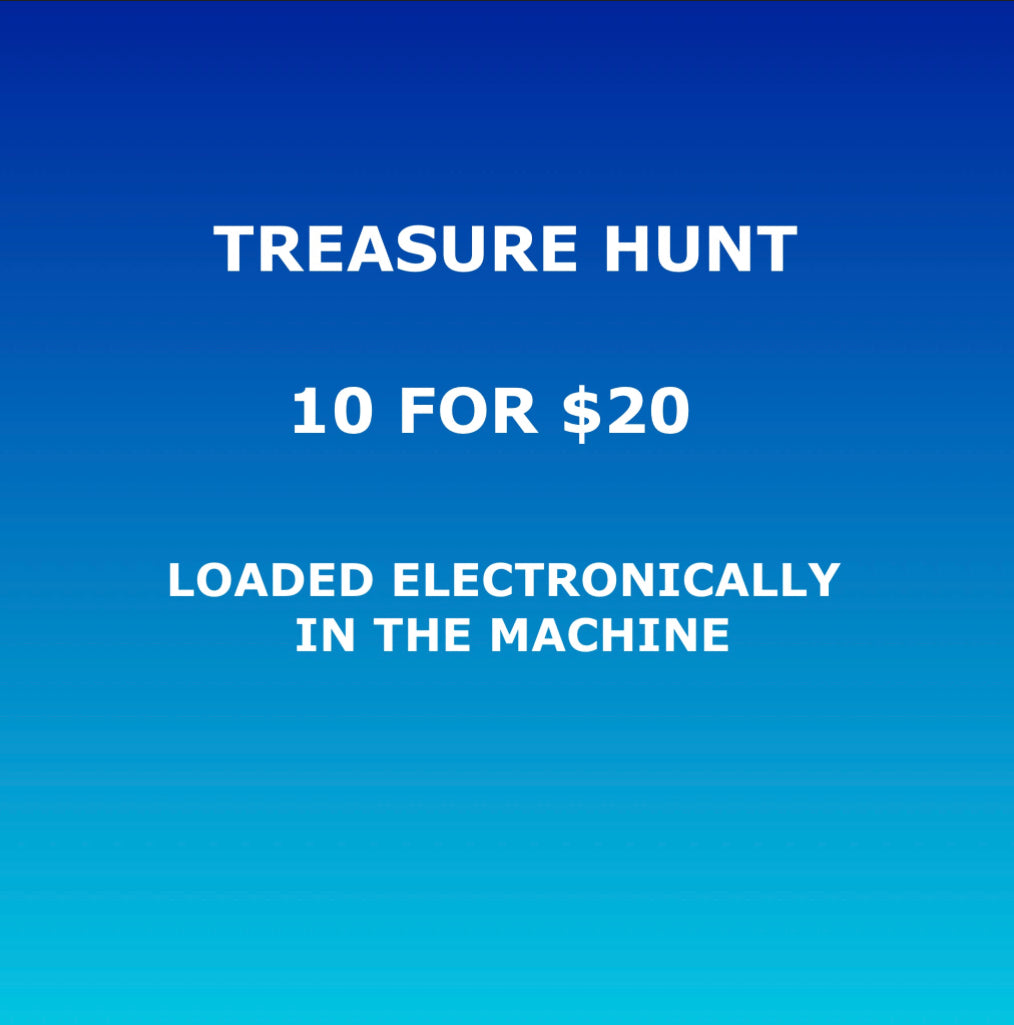 10/$20 Treasure Hunt Specials (Loaded Electronically in the Machine)